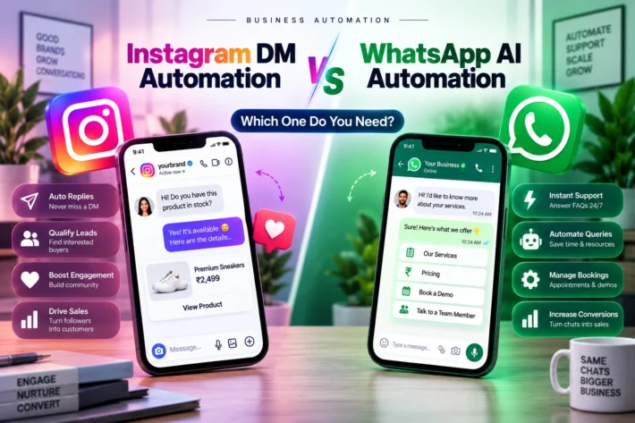 Instagram DM Automation vs WhatsApp AI Automation, Which One Do You Need